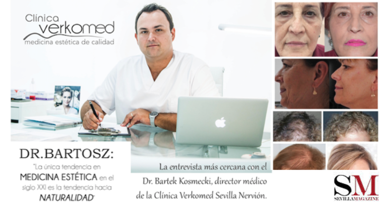 La entrevista más cercana con el Dr. Bartek Kosmecki. Director Médico de la Clínica Verkomed Sevilla Nervión.